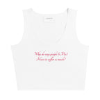 Why do sexy people (Me) Have to suffer so much?