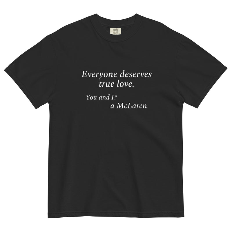 Everyone deserves true love. You and I? A McLaren.