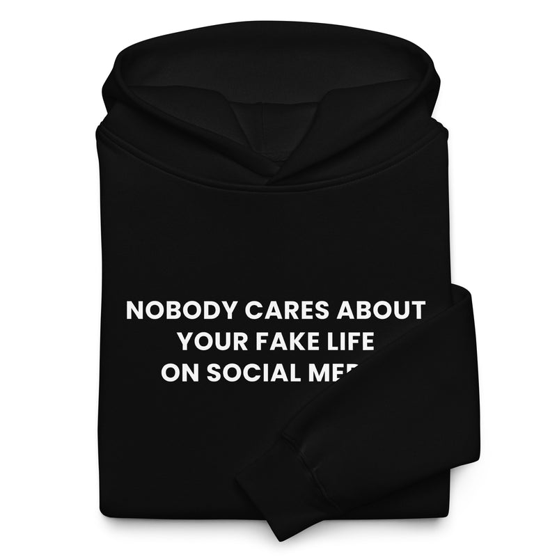 NOBODY CARES ABOUT YOUR FAKE LIFE ON SOCIAL MEDIA