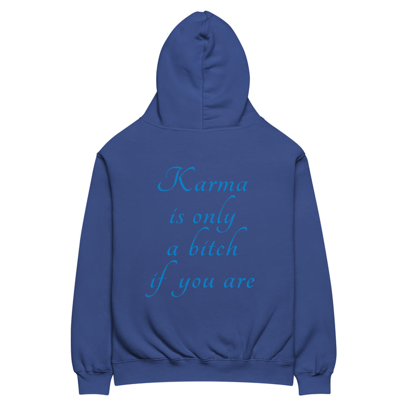 Karma is only a bitch if you are
