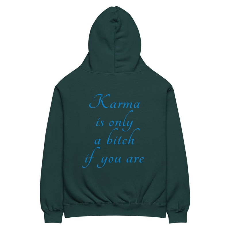 Karma is only a bitch if you are